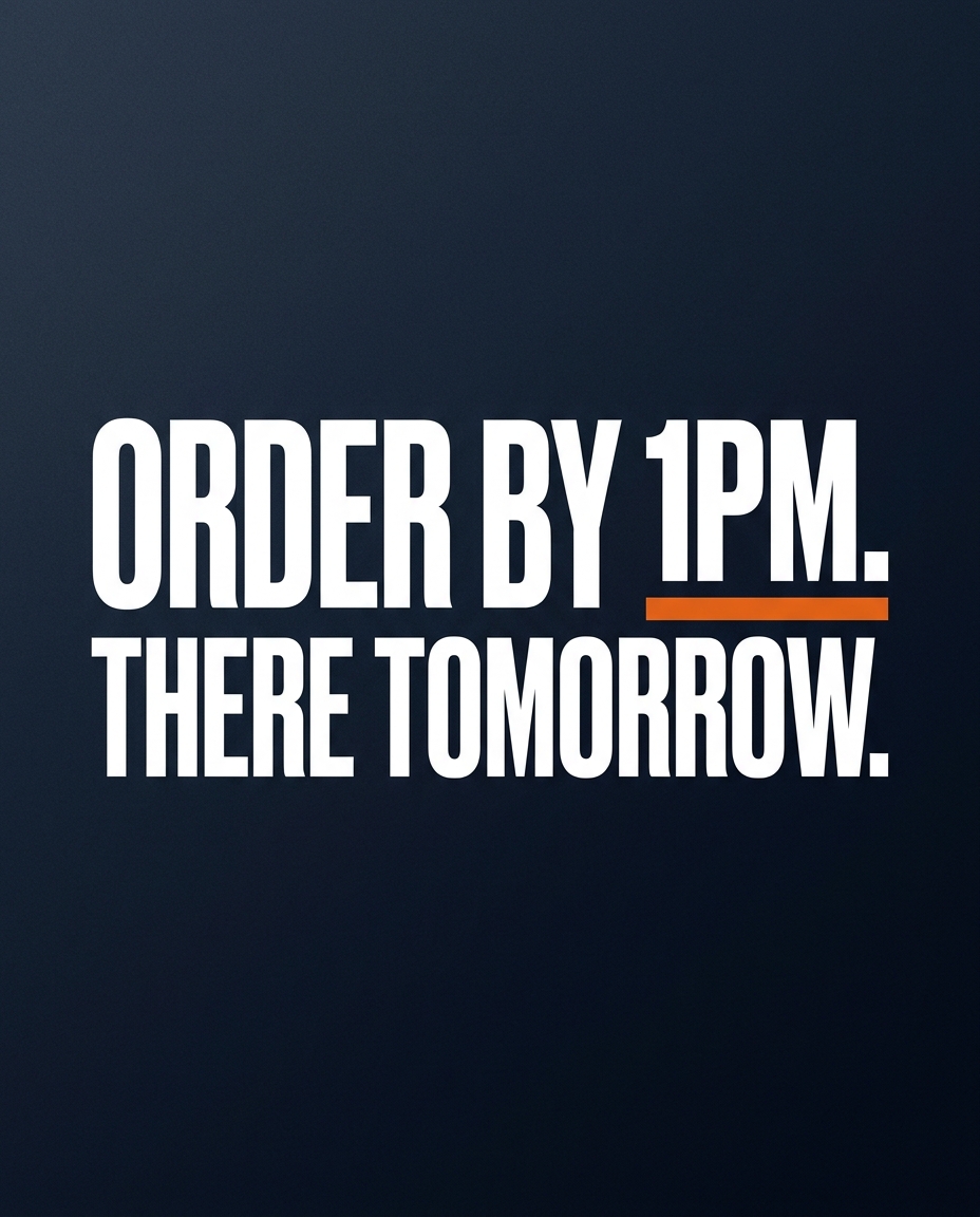 Order by 1pm. There tomorrow.